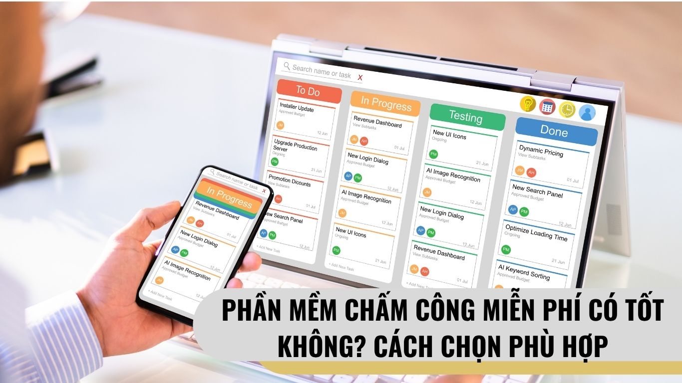 Phần Mềm Chấm Công Miễn Phí Có Tốt Không? Cách Chọn Phù Hợp